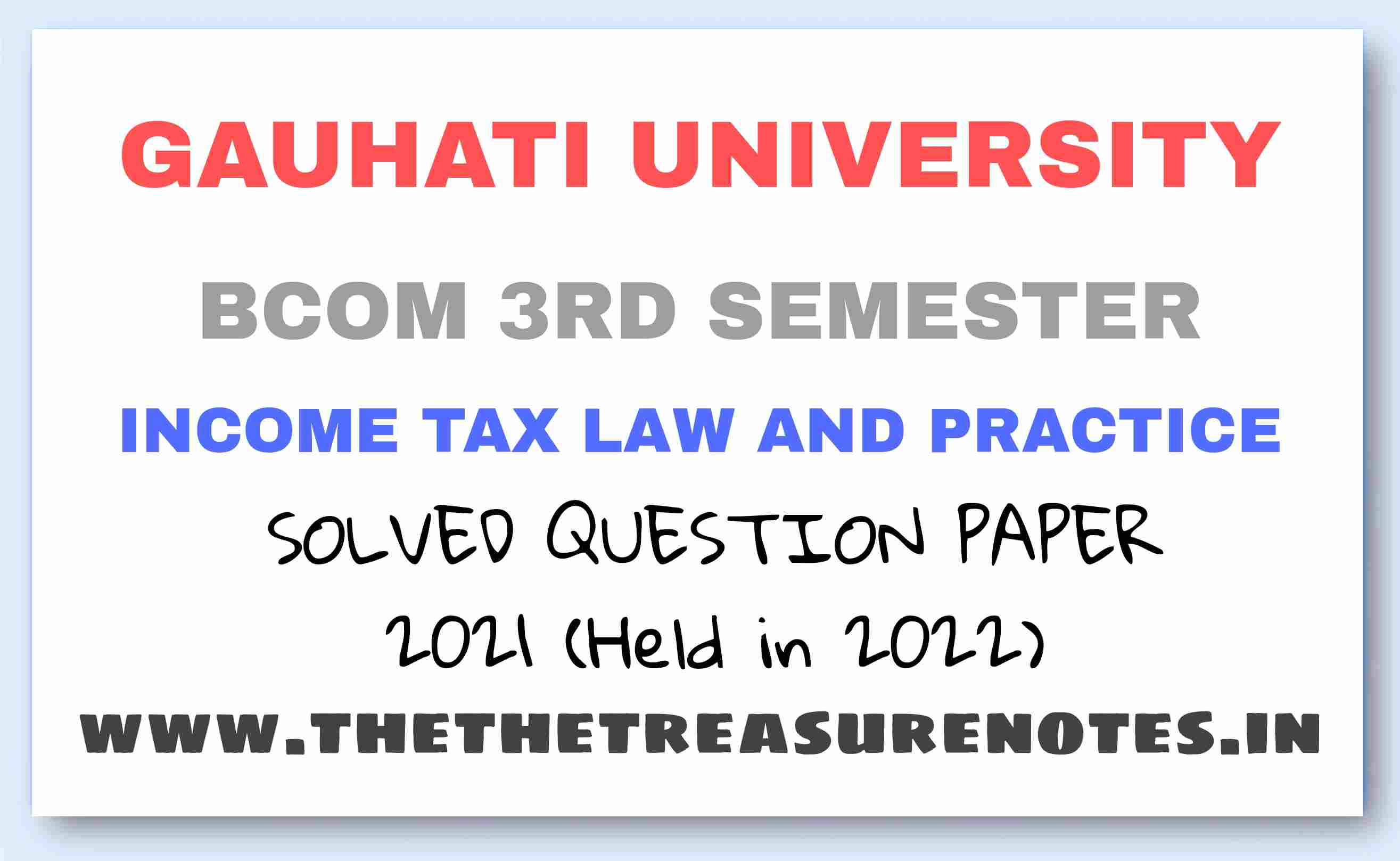 Income Tax Law And Practice Solved Question Paper Bcom Rd Sem Cbcs Gauhati University